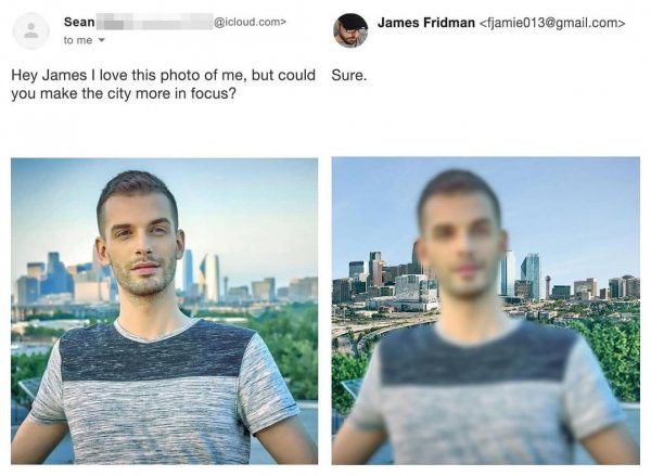 Хей, Джеймс, мне нравится это моё фото, но не мог бы ты сделать так, чтобы город был виден чётче?